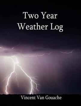 Paperback Two Year Weather Log: 6 X 9 Soft Cover Book