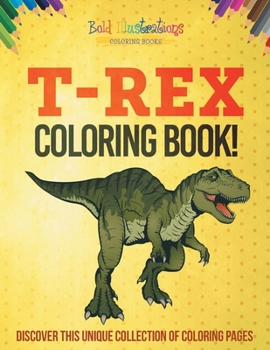 Paperback T-Rex Coloring Book! Book