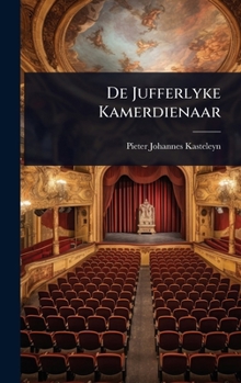 Hardcover De Jufferlyke Kamerdienaar [Dutch] Book