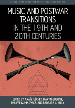 Paperback Music and Postwar Transitions in the 19th and 20th Centuries Book