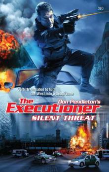 Silent Threat - Book #380 of the Mack Bolan the Executioner
