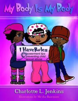 My Body Is My Body: I Have Rules