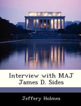 Paperback Interview with Maj James D. Sides Book