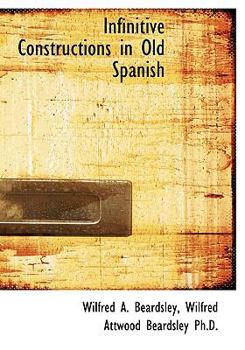 Infinitive Constructions in Old Spanish