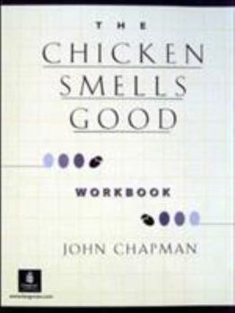 Paperback Chicken Smells Good, The, Dialogs and Stories Workbook Book