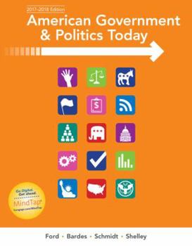 Paperback American Government and Politics Today: No Separate Policy Chapters Version, 2016-2017 Edition Book