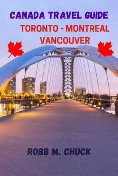 Paperback Canada Travel Guide: Toronto-Montreal-Vancouver Book