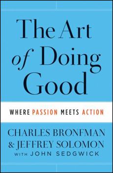 Hardcover The Art of Doing Good: Where Passion Meets Action Book