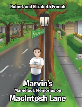 Hardcover Marvin's Marvelous Memories on MacIntosh Lane Book