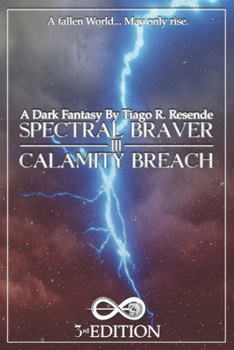 Paperback SPECTRAL BRAVER Part III: Calamity Breach Book