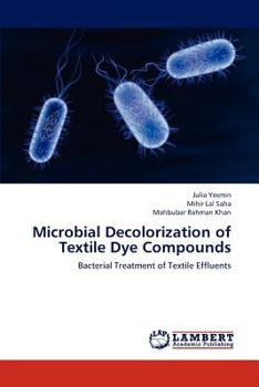 Paperback Microbial Decolorization of Textile Dye Compounds Book