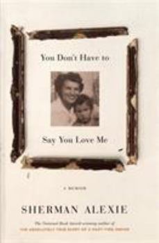 Hardcover You Don't Have to Say You Love Me: A Memoir Book