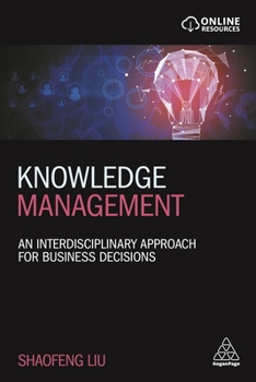 Paperback Knowledge Management: An Interdisciplinary Approach for Business Decisions Book