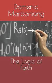 Paperback The Logic of Faith Book