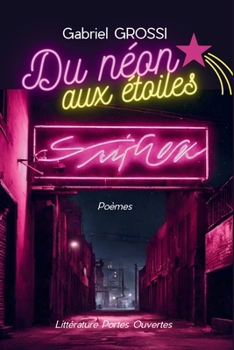 Paperback Du Néon aux étoiles: Poèmes [French] Book
