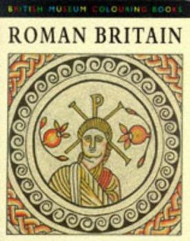 Paperback British Museum Colouring Books: Roman Britain (British Museum Colouring Books) Book