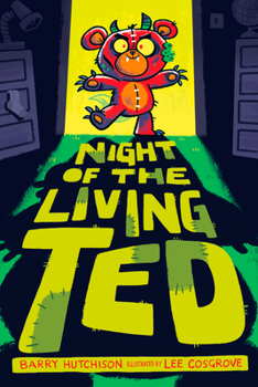 Night of the Living Ted - Book #1 of the Living Ted