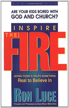 Paperback Inspire the Fire: Are Your Kids Bored with God and Church? Book
