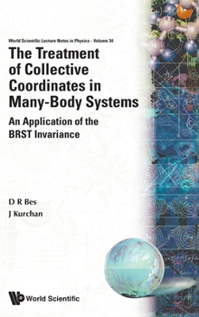 Hardcover Treatment of Collective Coordinates in Many-Body Systems, The: An Application of the Brst Invariance Book