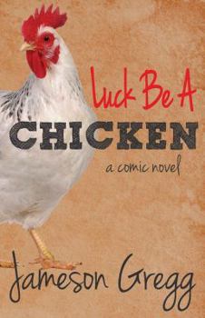 Paperback Luck Be a Chicken Book