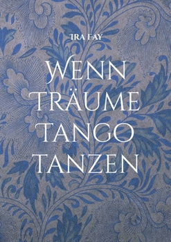 Paperback Wenn Träume Tango tanzen [German] Book