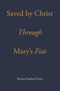 Paperback Saved by Christ through Mary's Fiat Book