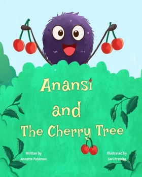 Paperback Anansi and The Cherry Tree Book
