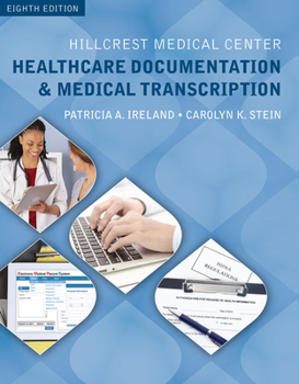 Paperback Hillcrest Medical Center: Healthcare Documentation and Medical Transcription Book