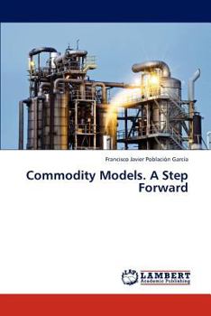 Paperback Commodity Models. a Step Forward Book