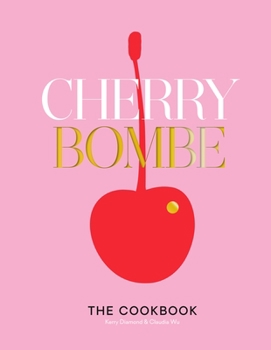 Hardcover Cherry Bombe: The Cookbook Book