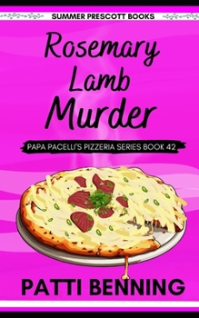 Rosemary Lamb Murder (Papa Pacelli's Pizzeria Series) - Book #42 of the Papa Pacelli's Pizzeria