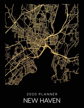 Paperback 2020 Planner New Haven: Weekly - Dated With To Do Notes And Inspirational Quotes - New Haven - Connecticut Book