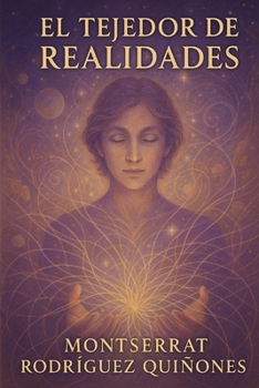 Paperback El tejedor de realidades [Spanish] Book