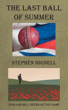 Paperback The Last Ball of Summer: England Will Never Be the Same Book