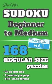 Paperback David Karn Sudoku - Beginner to Medium Vol 1: 168 Puzzles, Travel Size, Regular Print, 24 pt font size, 2 puzzles per page [Large Print] Book