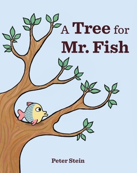 Hardcover A Tree for Mr. Fish Book