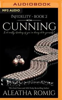 Cunning - Book #2 of the Infidelity