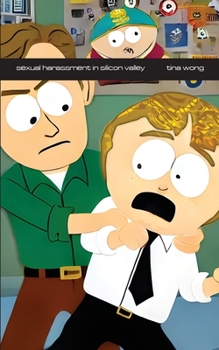 Paperback Sexual Harassment in Silicon Valley: Breaking the Code of Silence Book
