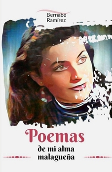 Paperback Poemas de mi alma malagueña [Spanish] Book