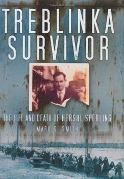 Paperback Treblinka Survivor: The Life and Death of Hershl Sperling Book