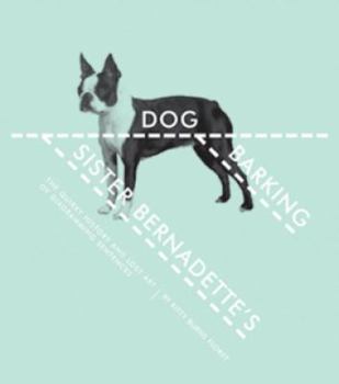 Hardcover Sister Bernadette's Barking Dog: The Quirky History and Lost Art of Diagramming Sentences Book