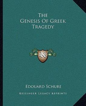 Paperback The Genesis Of Greek Tragedy Book