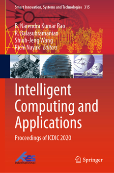 Hardcover Intelligent Computing and Applications: Proceedings of ICDIC 2020 Book