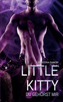 Paperback Little Kitty: Du gehörst mir! [German] Book