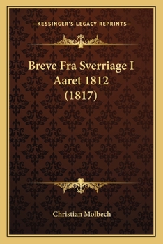 Paperback Breve Fra Sverriage I Aaret 1812 (1817) [Danish] Book