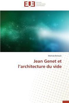Paperback Jean Genet Et l'Architecture Du Vide [French] Book