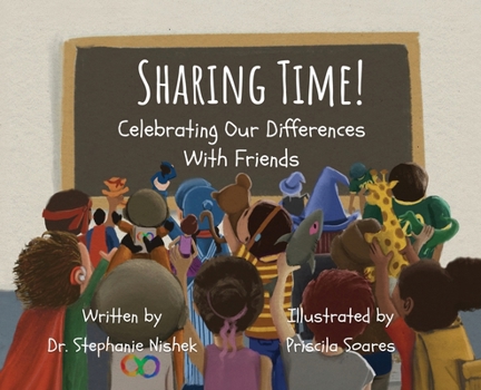 Sharing Time! Celebrating Our Differences With Friends