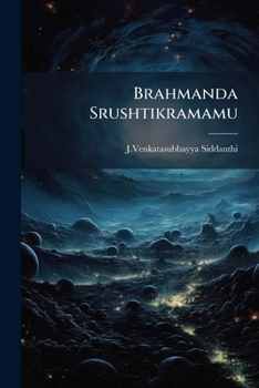 Paperback Brahmanda Srushtikramamu [Telugu] Book