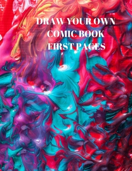 Paperback Draw Your Own Comic Book First Pages: 90 Pages of 8.5 X 11 Inch Comic Book First Pages Book