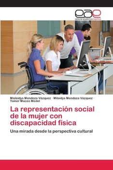 Paperback La representación social de la mujer con discapacidad física [Spanish] Book